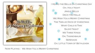 We Wish You a Merry Christmas Full Album [upl. by Ahseiyt]