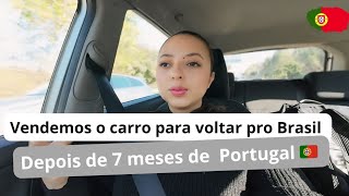 7 meses de Portugal 🇵🇹 e decidimos que vamos voltar para o Brasil 🇧🇷 [upl. by Egres]