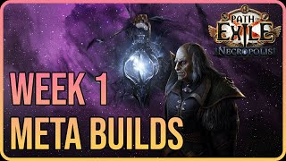 The TOP Builds of Week 1 in Path of Exile Necropolis League [upl. by Murrell83]