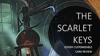 Arkham Horror LCG  The Scarlet Keys Seeker Customizable Card Review [upl. by Illene418]