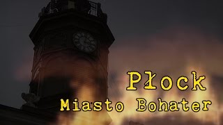 Płock  Miasto Bohater [upl. by Marc597]