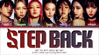 Girls On Top GOT the beat Step Back Lyrics 걸스 온 탑 Step Back 가사 Color Coded Lyrics [upl. by Anneyehc]