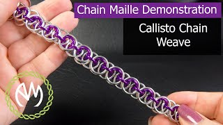 Chain Maille Tutorial  Callisto Weave [upl. by Iramo]