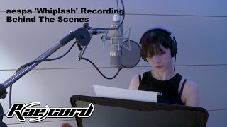 Raecord aespa 에스파 ‘Whiplash’ Recording Behind The Scenes [upl. by Edals926]