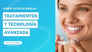 Confía estás en Adeslas Tratamientos y tecnología avanzada  Adeslas Dental [upl. by Ylloj]