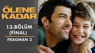 Ölene Kadar  13Bölüm  Fragman 2 [upl. by Alahsal]