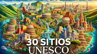 30 SITIOS Del PATRIMONIO MUNDIAL De La UNESCO [upl. by Akeemat]