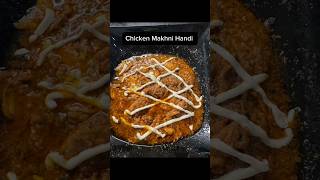 Chicken Makhni Handi desifood foodie spicy pakistanifood recipe ytshorts [upl. by Nassi]