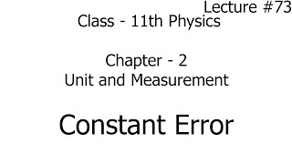 constant error  errors in measurement  units and measurement  physics  chapter 2  11th [upl. by Seibold]