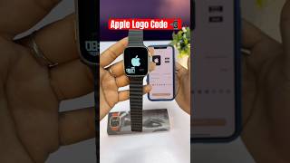 Ultra Smart Watch Apple Logo Code  How to add apple logo in smart watch ultra 8 applelogocode [upl. by Rennie]