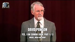 David Pawson Yes I Am Coming Soon Part 1  Where When and How When Jesus Returns [upl. by Jarin928]