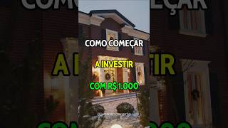 COMO COMEÇAR A INVESTIR COM R 1000 [upl. by Ida]