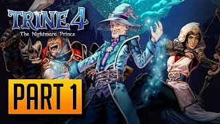 Trine 4 The Nightmare Prince  100 Walkthrough Part 1 The Gathering [upl. by Neumeyer742]