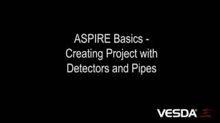 ASPIRE Basics Creating Project With Detectors and Pipes [upl. by Judon]