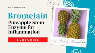 Exploring the AntiInflammatory Properties of Bromelain Enzymes Found in Pineapple Stem [upl. by Nedarb730]