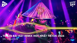 Nonstop 2024 TikTok  Nhạc Trend TikTok Remix 2024  Nonstop 2024 Vinahouse Bay Phòng Bass Cực Mạnh [upl. by Ddart627]