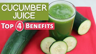 Top 4 Reasons to Drink Cucumber Juice [upl. by Rebmetpes]