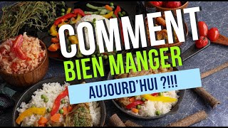 Comment bien manger aujourdhui [upl. by Rask]