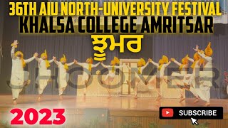 Khalsa College Amritsar Jhoomer 2023  36th AIU North InterUniversity Youth Festival [upl. by Dleifniw212]