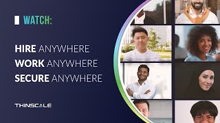 Hire Anywhere Work Anywhere Secure Anywhere [upl. by Mainis]