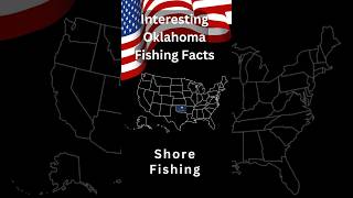 Interesting Oklahoma Fishing Facts Shore Fishing [upl. by Proffitt949]