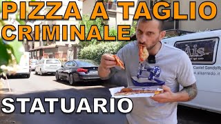 Pizza a taglio criminale STATUARIO [upl. by Nahem977]