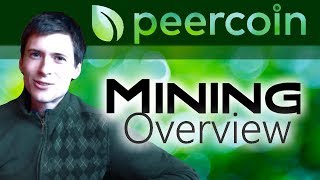 Peercoin Mining Overview [upl. by Eseilanna829]