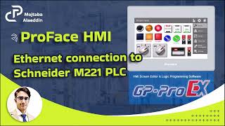 Proface HMI Ethernet connection to Schneider PLC M221 communication visualization tutorial [upl. by Chuch]