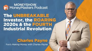 Fox’s Charles Payne The “Unbreakable Investor” “The Roaring 2020’s” amp The Markets [upl. by Ronaele]