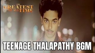 Goat  Teenage Thalapathy BGM  Teenage Jeevan  Sanjay  BGM  Ilaya Thalapathy  Yuvan  HQ BGM [upl. by Truda723]