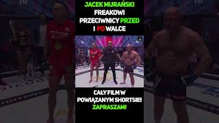 Jacek Murański  Freakowi Przeciwnicy Przed I Po Walce 6 shorts murański jacekmurański muran [upl. by Otecina520]