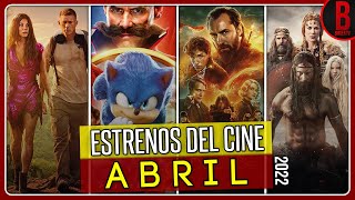 ESTRENOS del CINE ABRIL 2022  Películas que se Estrenan en Abril 2022 [upl. by Tish]