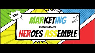 Marketing Heroes Assemble  SUPERSTRATÉGIES SUPERRÉSULTATS [upl. by Pablo933]