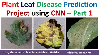 Part 1 Plant Leaf Disease Prediction TensorFlow Keras CNN Streamlit Machine Learning Mahesh Huddar [upl. by Nats]