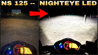 Pulsar NS 125 bs6 NIGHTEYE LED Light Installation  Original Nighteye  Bike Headlight Modification [upl. by Ttnerb]