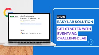 Get Started with Eventarc Challenge Lab solution  ARC118  Free Google Goodies and Swags [upl. by Sweeney]