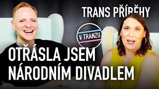 Daniela Špinar Otřásla jsem Národním divadlem  trans příběhy [upl. by Grubb]