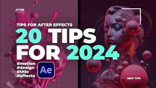 20 After Effects Tips You Must Know For 2024 [upl. by Adnohsor]