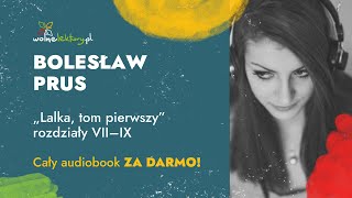 Lalka TOM I rozdz VII–IX – Bolesław Prus – cz 212  CAŁY AUDIOBOOK ZA DARMO  Wolne Lektury [upl. by Basilio695]