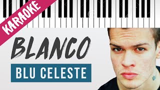 BLANCO  Blu Celeste  Piano Karaoke con Testo [upl. by Joan]