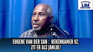 BT MAANDAG 21 OKT 2024  EUGENE VAN DER SAN  REKENKAMER Vz ZIT ER ALS JANLUL [upl. by Letrice]