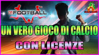 UN VERO GIOCO DI CALCIO We are football Gameplay ITA [upl. by Bilski]