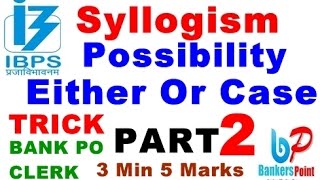 Syllogism Tricks For Bank Exams PART 2 Either or And Possibility Cases [upl. by Annohsak875]