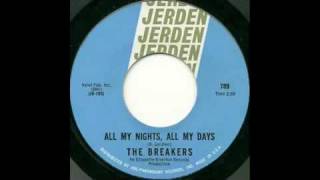 ALL MY NIGHTS ALL MY DAYS  the BREAKERS [upl. by Menken]