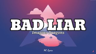 Imagine Dragons  Bad Liar Lyrics [upl. by Ahsitak]