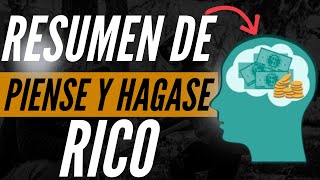 Resumen Y Explicación Piense Y Hagase Rico [upl. by Alcock942]