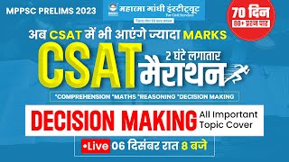 MPPSC PRELIMS 2023  MPPSC CSAT  DECISION MAKING MARATHON  CSAT SPECIAL CLASS  MGICS MGICS [upl. by Esiuol452]