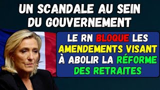 🚨URGENT  RETRAITES 👉 LE RN BLOQUE LES AMENDEMENTS VISANT À ABOLIR LA RÉFORME DES RETRAITES [upl. by Nolyarg]