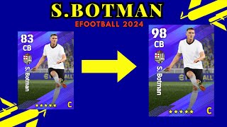 S Botman Max Level Upgrade tutorial in eFootball 2024 mobile I Pes 24 [upl. by Nyer]