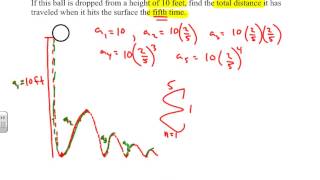 Geometric Series Bouncing Ball Problem [upl. by Zetrac511]